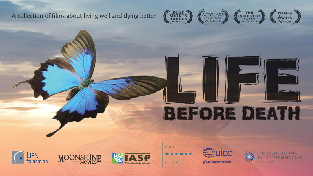 Life Before Death - A collection of films about living well and dying better